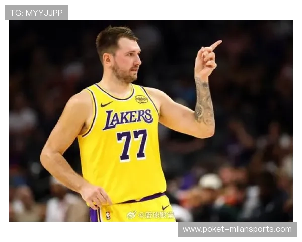 湖人新星爆发，东契奇里弗斯组合成联盟新王牌